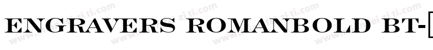 ENGRAVERS ROMANBOLD BT字体转换